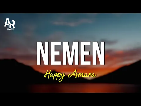 Download MP3 Nemen - Happy Asmara (LIRIK)