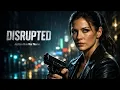 Lagu They will do everything to Solve the Case | Disrupted | Crime Thriller Movie
