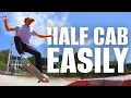 How to Half Cab Easily