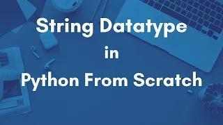 Python Bootcamp Tutorial - 6 String Datatype Part