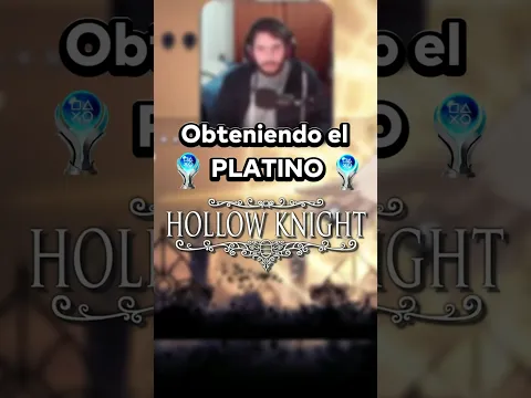 Así derroté a DESTELLO ABSOLUTO! | Platino de Hollow Knight #Gaming #HollowKnight #Silksong #Platino