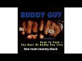 One room country shack | Buddy guy
