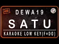 Download Lagu DEWA 19 - SATU - KARAOKE LOW KEY (F=DO) MP3