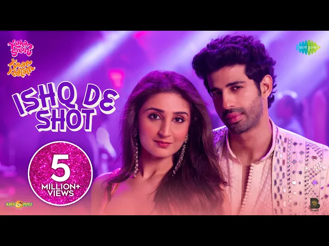 Ishq De Shot - Kahan Shuru Kahan Khatam (Hindi song)