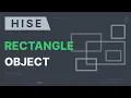 The Rectangle Object in HISE