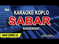 SABAR - Karaoke Koplo Nada Wanita (SADEWOK)