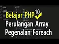Belajar PHP Dasar Perulangan Array Pengenalan Foreach