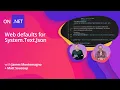 Web defaults for System Text Json