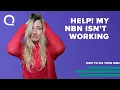 What do to if your NBN isn t working