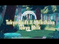 Download Lagu Tokyo Drift X Milkshake -Tokyo Milk-