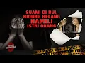 Download Lagu Suami di Bui, Hidung Belang Hamili Isteri Orang | Jejak Kriminal ANTV