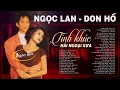 Download Lagu NGỌC LAN, DON HỒ - 333 Tình Ca Xưa Vạn Người Mê - LK Đêm Vũ Trường, Lệ Đá Ru Ngủ Hàng Triệu Con Tim