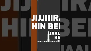 Jaalalli Kee Addaa  Jaalalli Kee Addaa