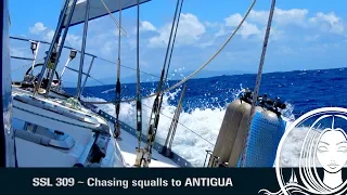 SSL 309 ~ Chasing squalls to ANTIGUA