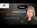 Practical of comments Indentation Statements in python in Hindi