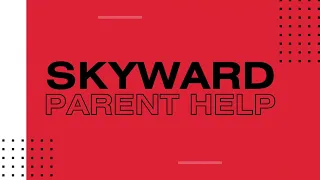 Skyward Parent and Family Support