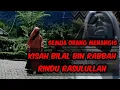 SEDIH - KISAH KERINDUAN BILAL KEPADA RASULULLAH