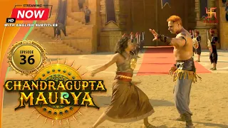 Chandragupta Maurya EP 36 Swastik Productions India  Chandragupta Maurya EP 36 Swastik Productions India