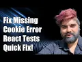 Fixing Missing Cookie Header Error in React Smoke Tests Create-React-App