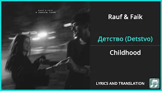 Rauf Faik Детство Detstvo Lyrics English Translation Russian And English Dual Lyrics 