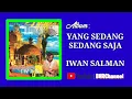 Download Lagu Iwan - Yang Sedang Sedang Saja
