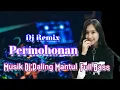 Download Lagu Dj Remix PERMOHONAN || Dangdut Remix Paling Mantul