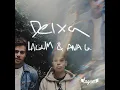 Lagum & Ana Gabriela - Deixa