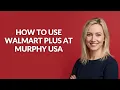 HOW TO USE WALMART PLUS AT MURPHY USA - Julia sTutorials