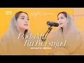 Download Lagu NAGITA  SLAVINA - PadaMu Ku Bersujud (Acoustic Version)