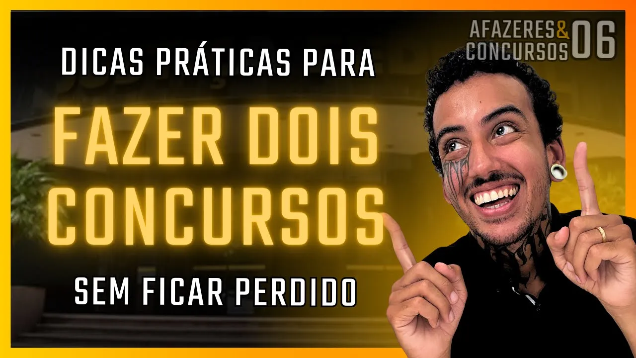 Mais de um concurso ao mesmo tempo - AFAZERES & CONCURSOS EP 6