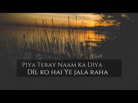 Download MP3 Piya Naam Ka Diya  Full OST    Sahir Ali Bagga   Lyrical Video   Har Pal Geo