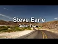Steve Earle - Guitar Town (Lyrics)