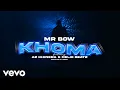 Mr. Bow - KHOMA (Official Music Video) ft. Az Khinera., Helio Beatz