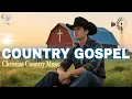Download Lagu Worship Country Gospel - Gospel Country Songs, Relaxing Country Christian, Cowboy Christian Music