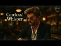 Lagu George Michael - Careless Whisper (Pop Rock Soul AI Cover) [BEST VERSION]