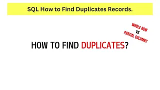 SQL How to Find Duplicate Records Whole Row vs Partial Column Duplicates