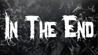 Linkin Park In The End Lyrics 