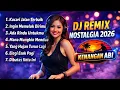 Lagu DJ REMIX LAGU KENANGAN TERHITS 🎶 Nostalgia Favorit Banyak Orang