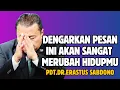 Download Lagu DENGARKAN PESAN INI AKAN SANGAT MERUBAH HIDUPMU | PDT. DR. ERASTUS SABDONO