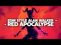 Download Lagu EDM Style Alan Walker – Red Apocalypse