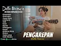 Download Lagu Lagu Jawa Akustik Terbaru 2025 | PENGAREPAN, SINARENGAN | Della Monica Accoustic Version
