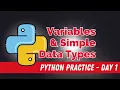 Python Practice Day 1 - Variables Simple Data types Beginner Python Excercises