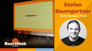 Refactoring in Rust - Stefan Baumgartner