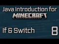 Java Introduction for Minecraft Modding 2023 - 8 If Switch Statements