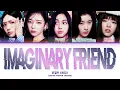 ITZY (있지) 'Imaginary Friend' (Color Coded Lyrics)