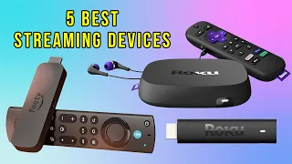 top 5 streaming devices 2026 best smart tv u0026 media picks