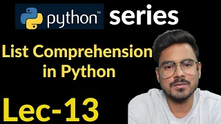 list comprehension in python Lec-13