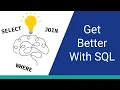 The Secret to Writing Better SQL Queries