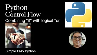 Python Control Flow - Combining if with logical or