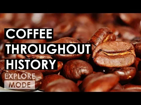 Download MP3 The History of Coffee | Origin of Coffee | Documentary |  EXPLORE MODE